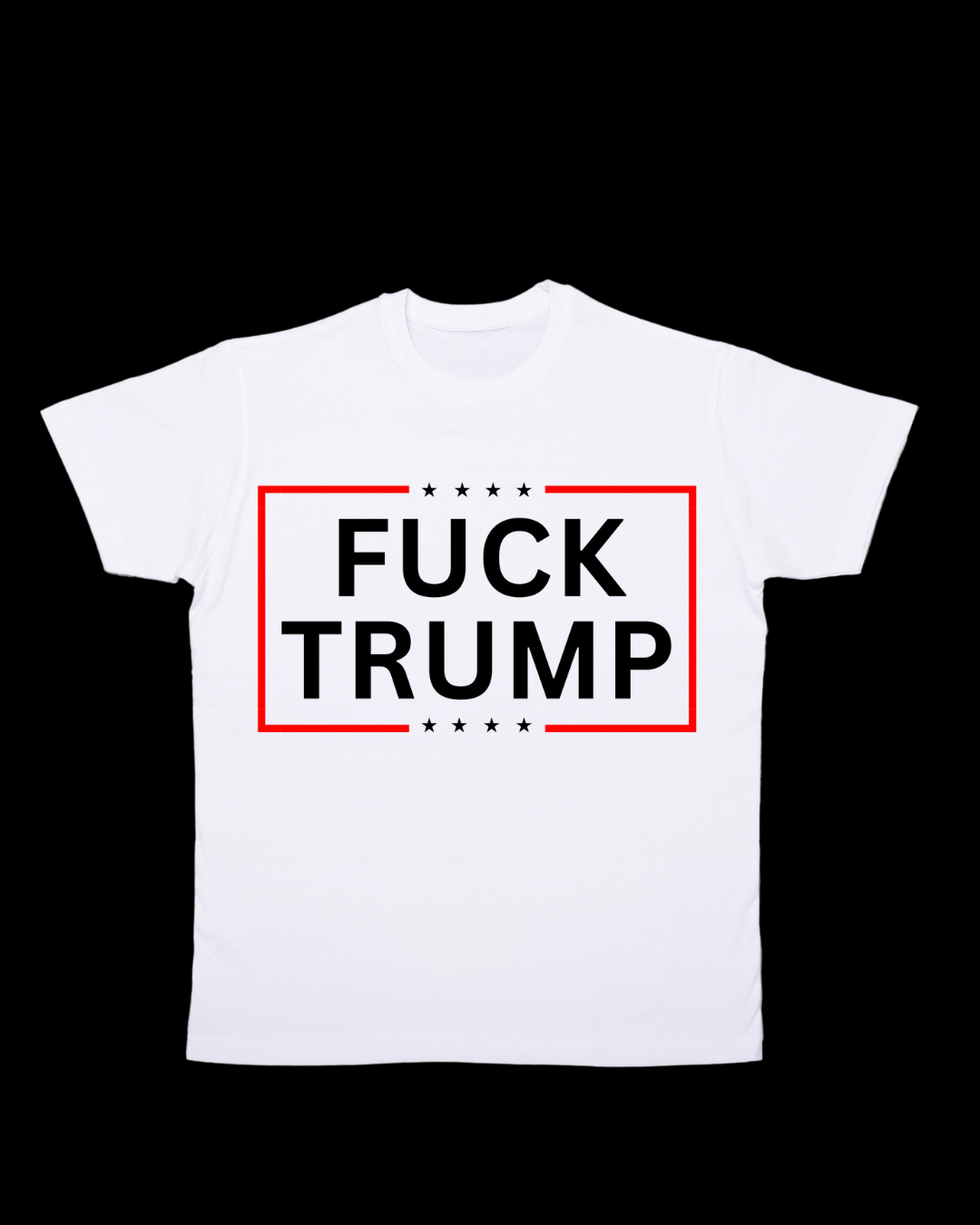 FUCK TRUMP Short Sleeve T - Shirt WHITE